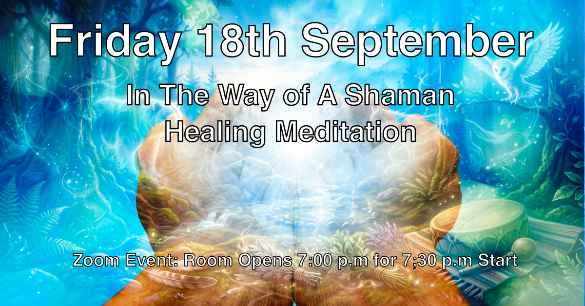 In The Way of The ShamanHealing Meditation